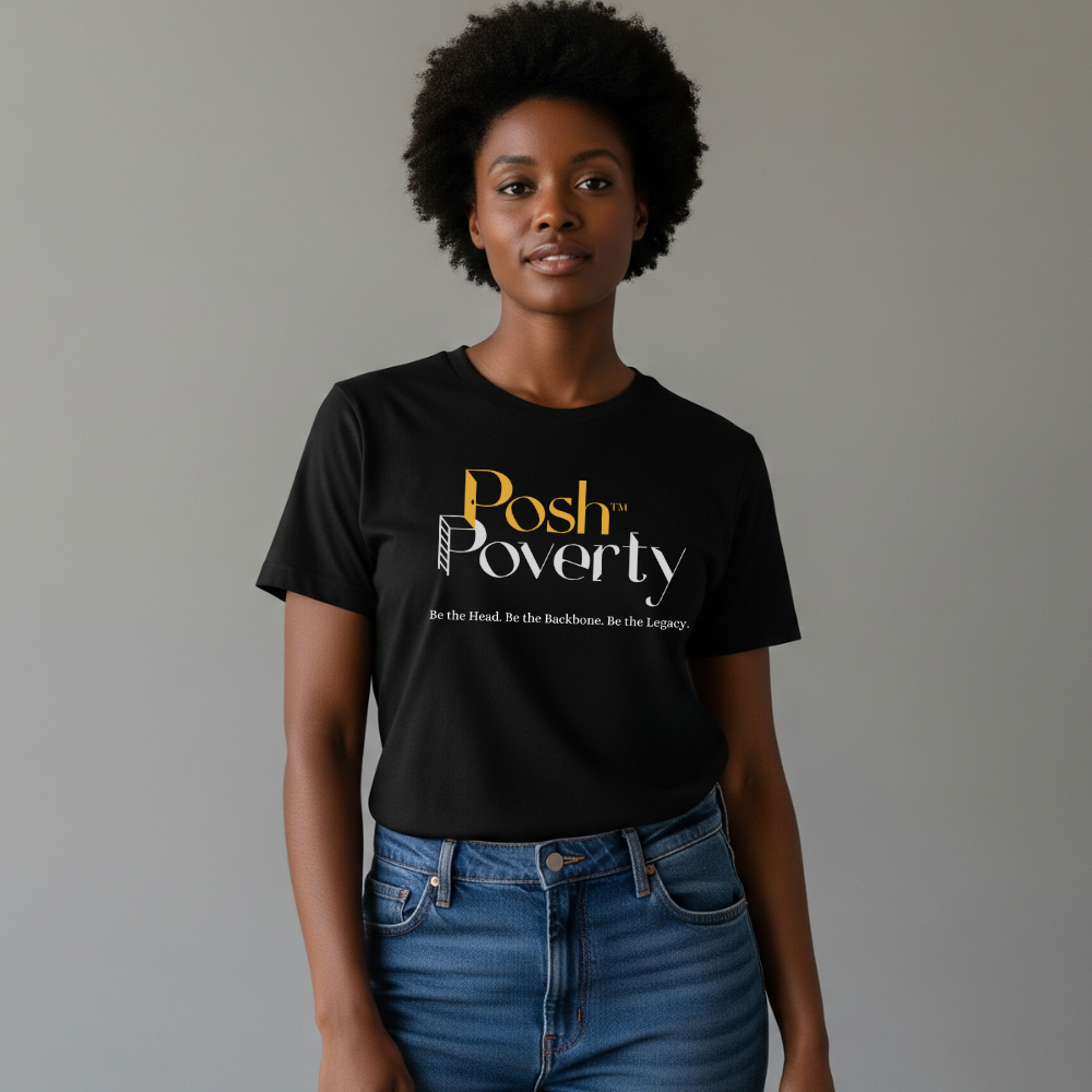 Posh Poverty Unisex Classic Fit T-Shirt