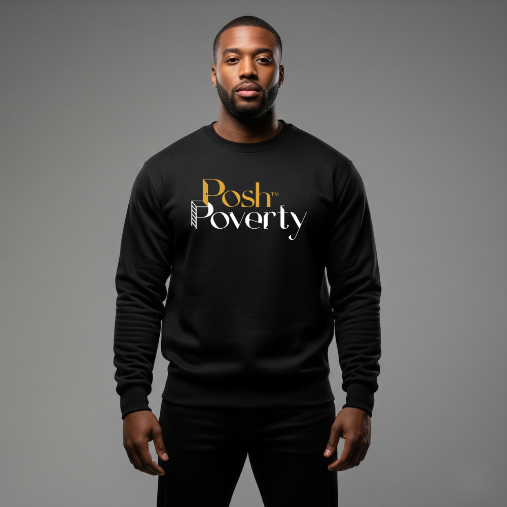 Posh Poverty Unisex Premium Sweatshirt