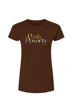 Posh Poverty Womens Fine Jersey T-Shirt