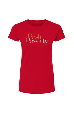 Posh Poverty Womens Fine Jersey T-Shirt