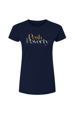 Posh Poverty Womens Fine Jersey T-Shirt