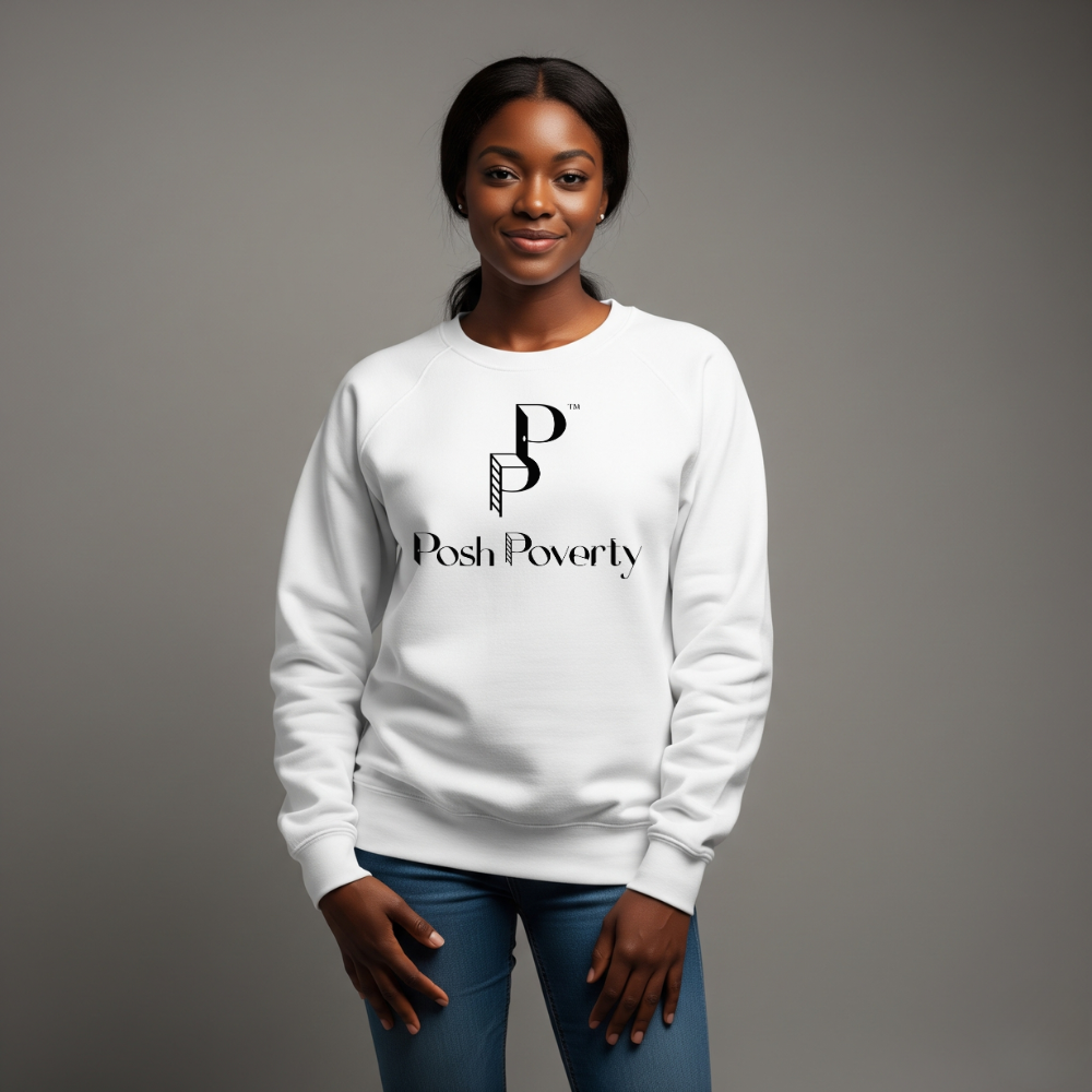 Posh Poverty Unisex Premium Sweatshirt