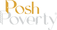 Posh Poverty