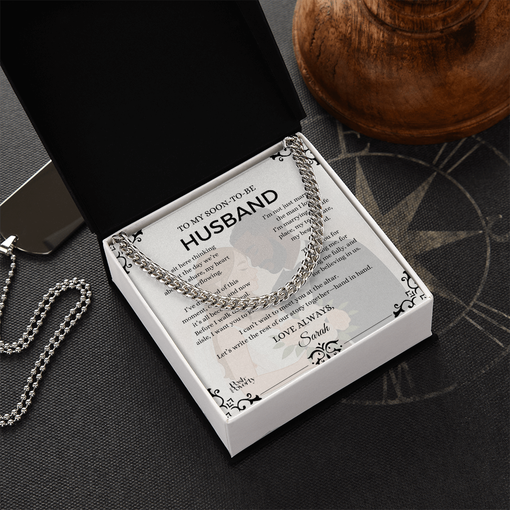 To My Soon-To-Be Husband...Cuban Link Chain Necklace