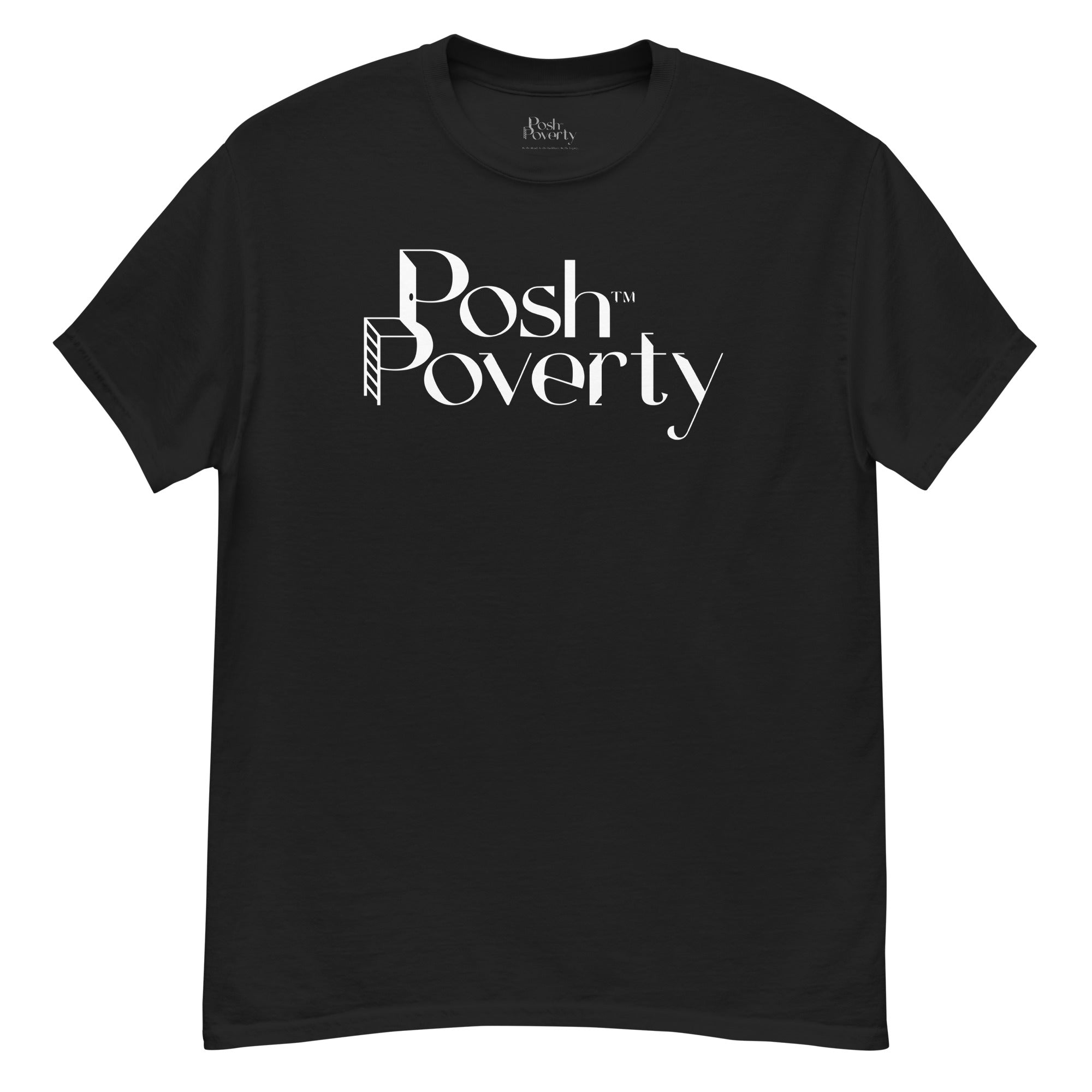 Posh Poverty Men's Classic Fit T-Shirt