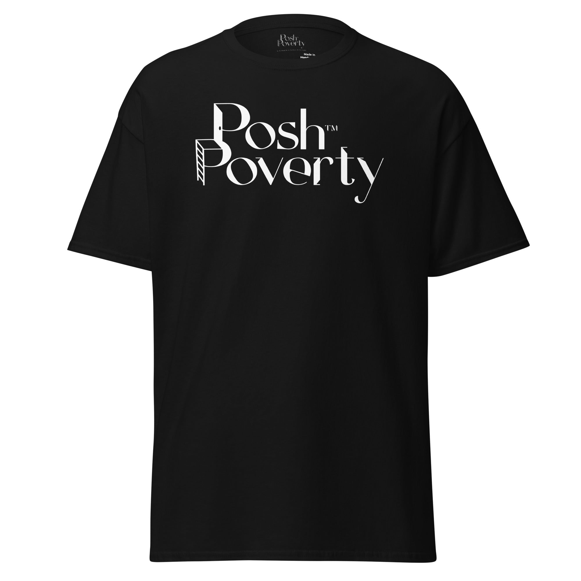 Posh Poverty Unisex Classic Fit T-Shirt