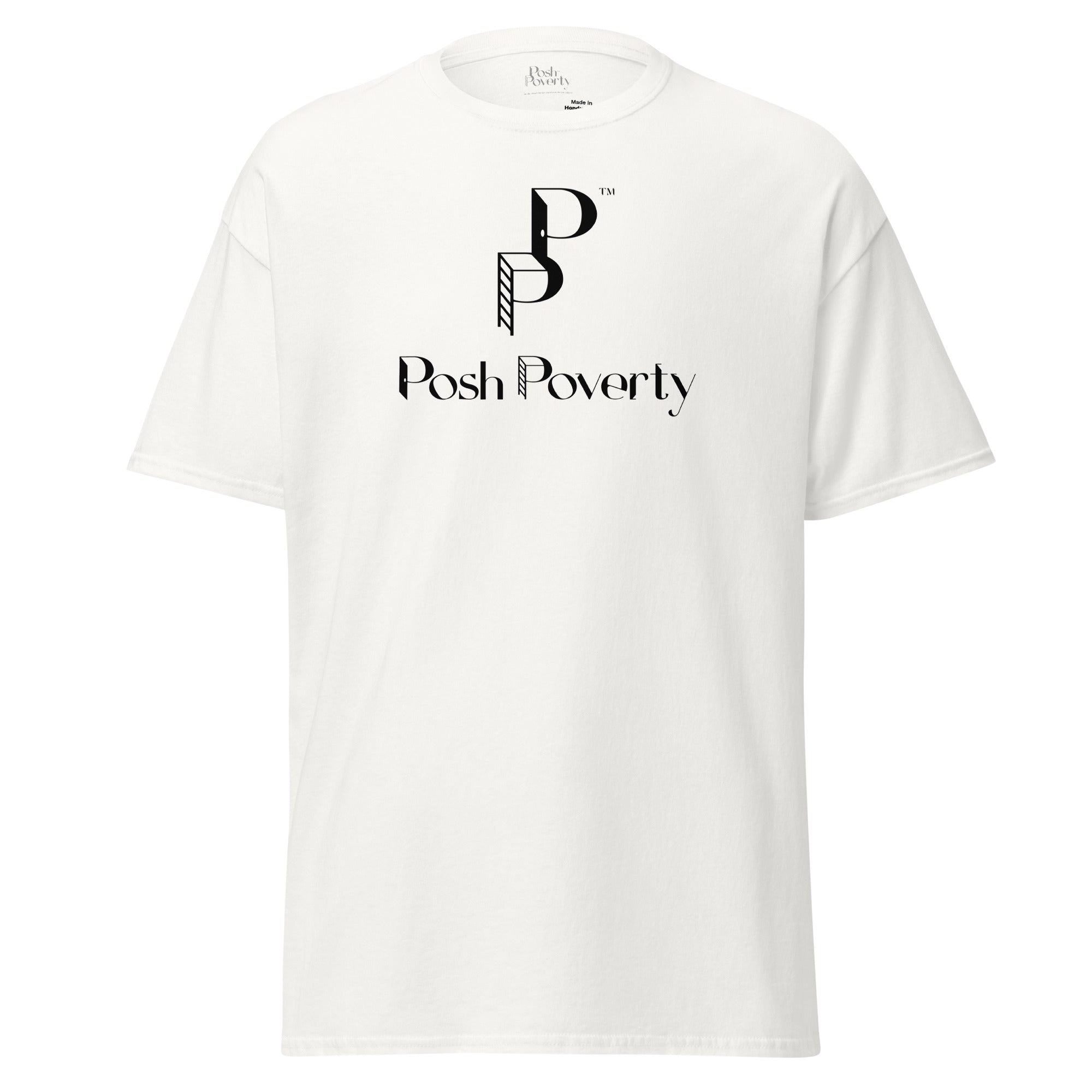 Posh Poverty Unisex Classic Fit T-Shirt