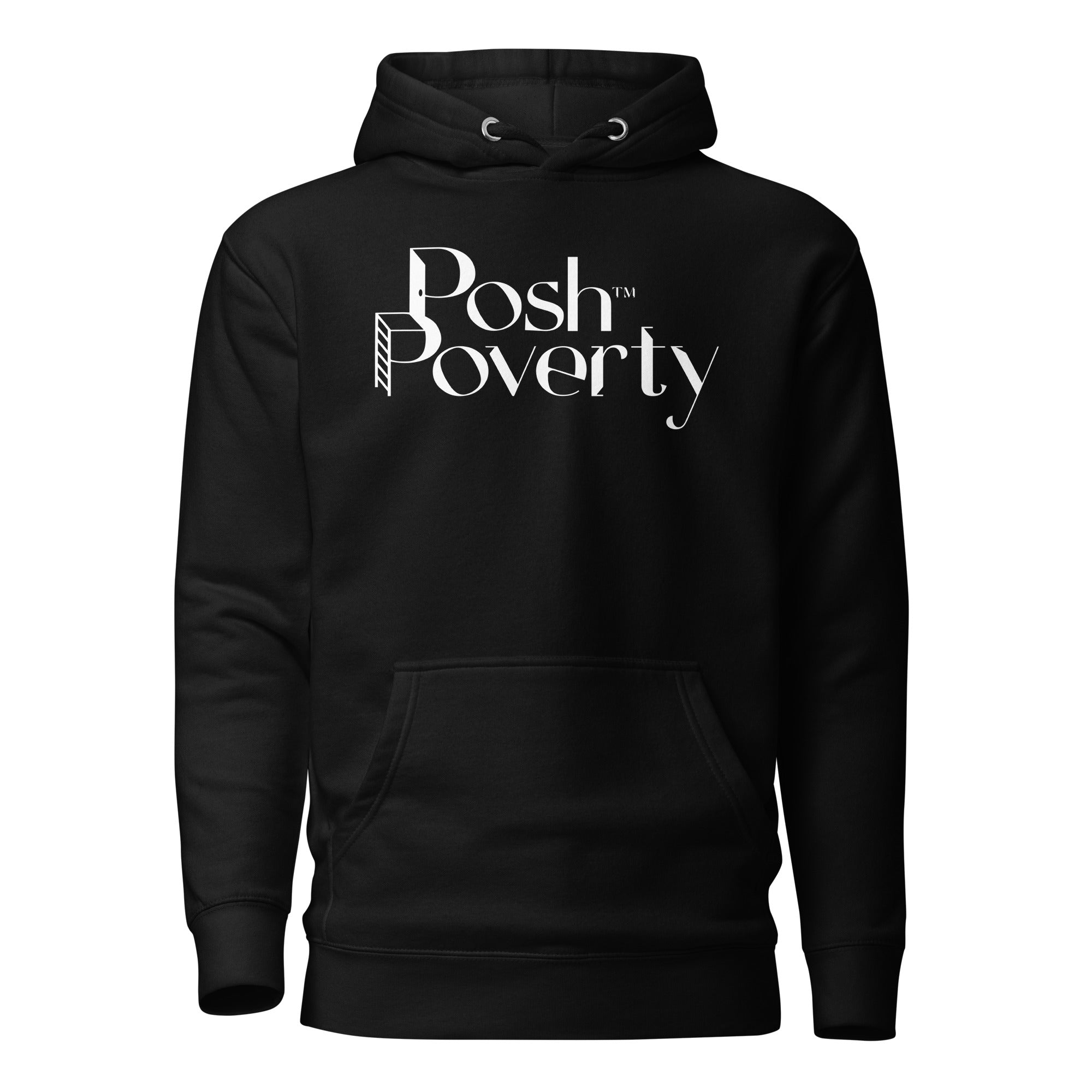 Posh Poverty Unisex Hoodie