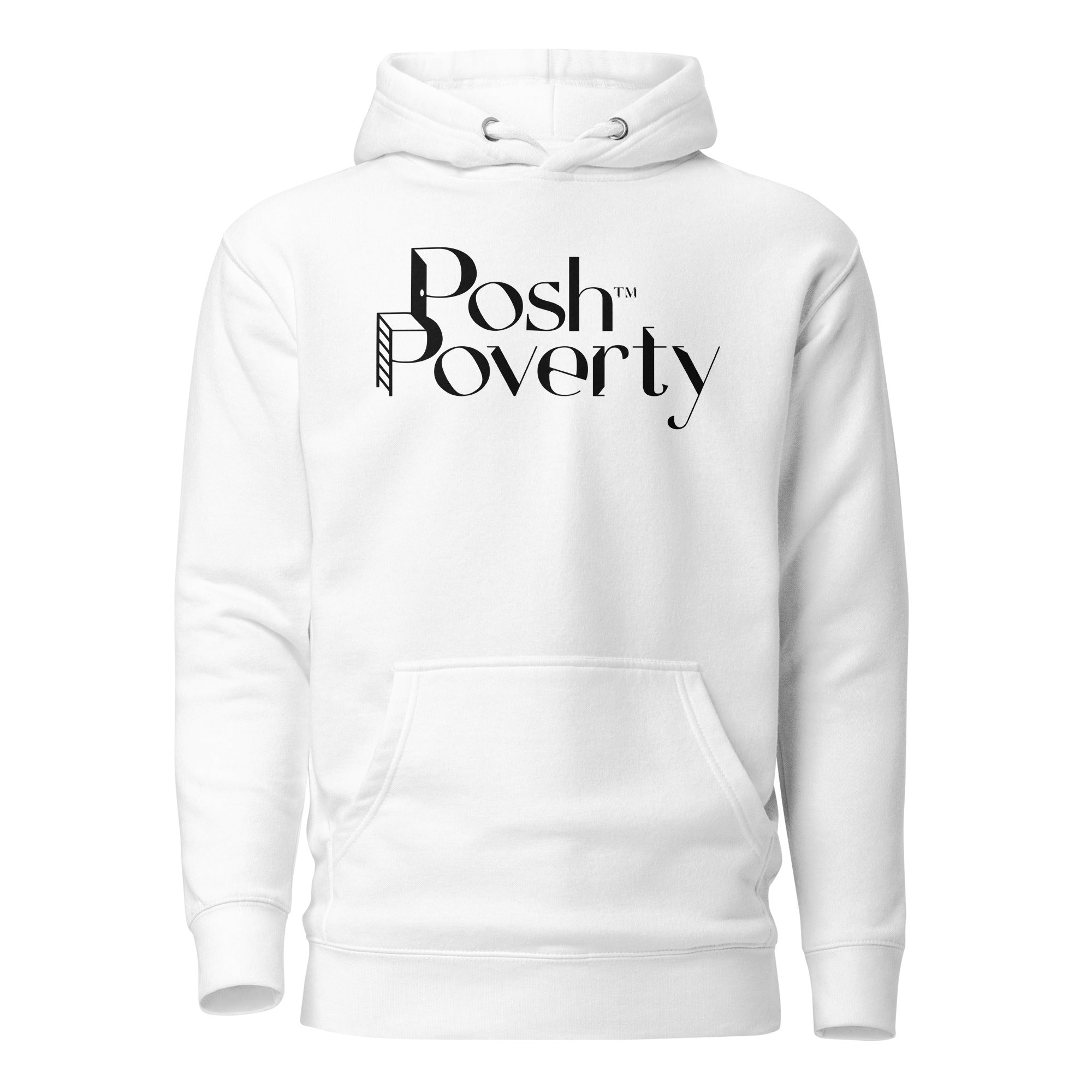 Posh Poverty Unisex Hoodie