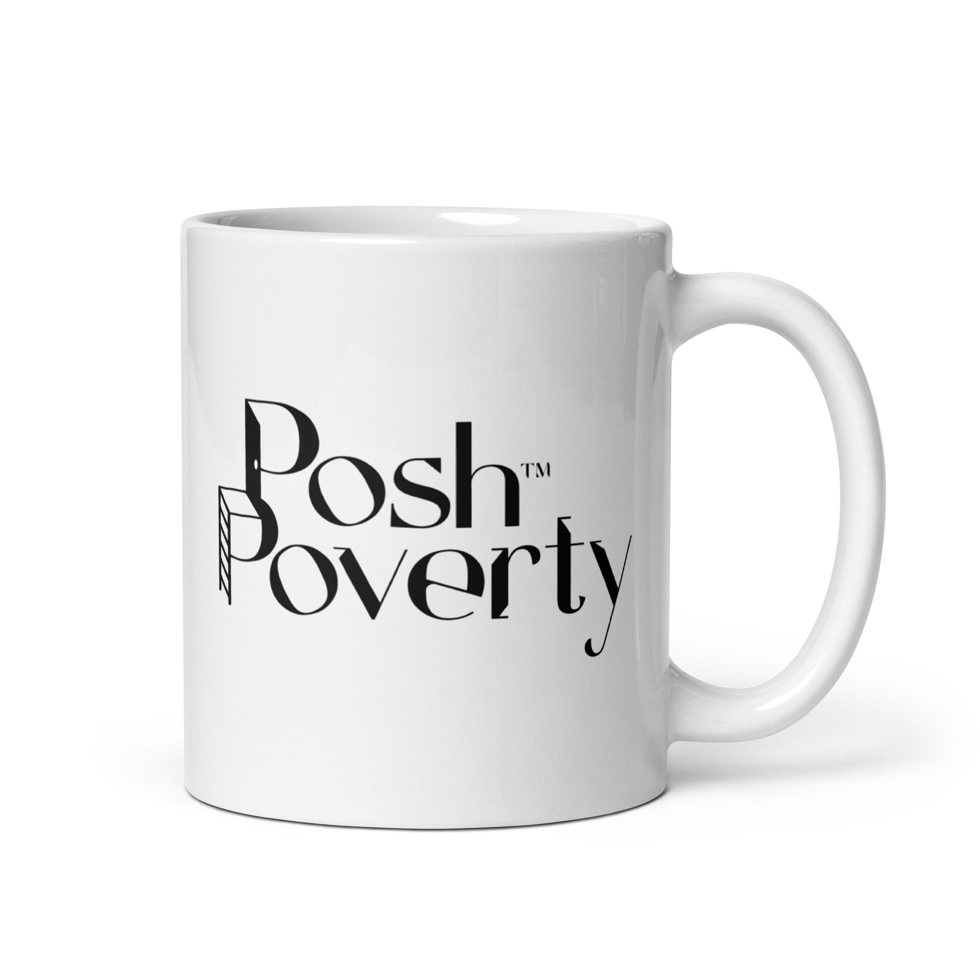 Posh Poverty White Glossy Mug